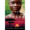 New News Out of Africa: Uncovering Africa's Renaissance