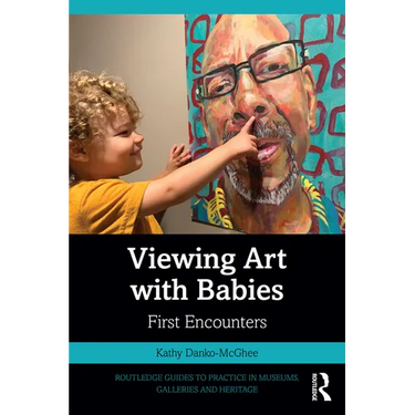 Viewing Art with Babies: First Encounters