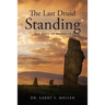 The Last Druid Standing: The Ring of Brodgar
