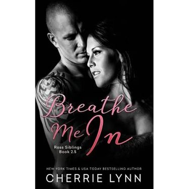 Breathe Me in