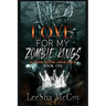 Love For My Zombie Kings: A Reverse Harem Romance