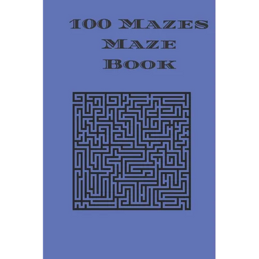 100 Mazes Maze Book: maze puzzle book with answers