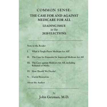 Common Sense: The Case For and Against Medicare For All