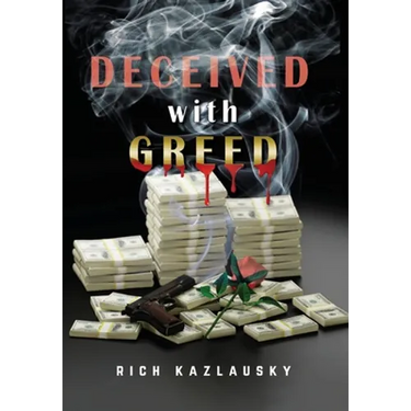 Deceived with Greed