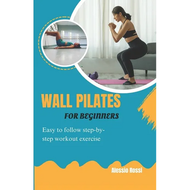 Wall Pilates For Beginners: Easy To Follow Step By Step Workout Exercise