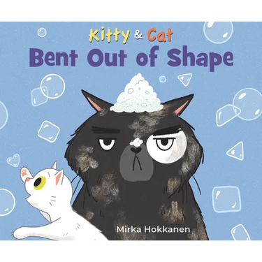 Kitty and Cat: Bent Out of Shape