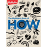 The Highlights Book of How: Discover the Science Behind How the World Works, Hands-On Activities & Experiments for Kids, 100+ Activities to Learn How