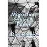 Migration, Ethics and Power: Spaces of Hospitality in International Politics