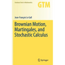 Brownian Motion, Martingales, and Stochastic Calculus