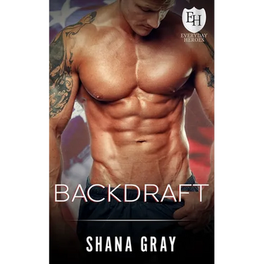 Backdraft: Everyday Heroes Novel