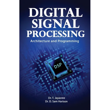 Digital Signal Processing Architecture and Programming