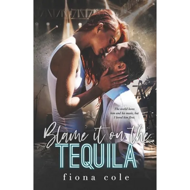 Blame it on the Tequila