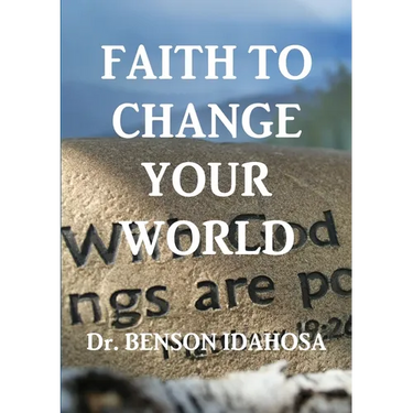 Faith To Change Your World