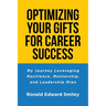 Optimizing Your Gifts for Career Success: My Journey Leveraging Resilience, Mentorship, and Leadership Mien