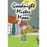 Goodnight Mister Moon