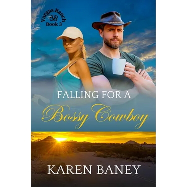 Falling for a Bossy Cowboy: An Opposites-Attract Christian Cowboy Romance (Vargas Ranch Book 3)
