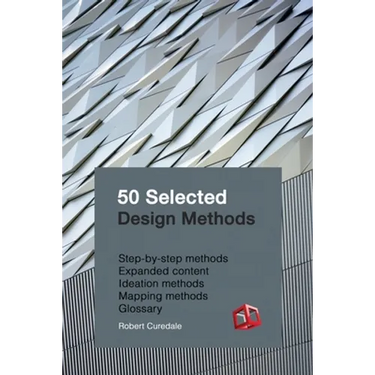 50 Selected Design Methods: To transform your design