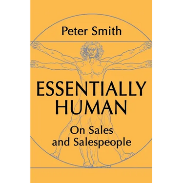Essentially Human: On Sales and Salespeople