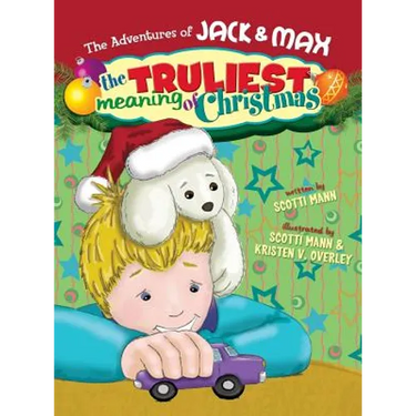 The Adventures of Jack & Max: The Truliest Meaning of Christmas