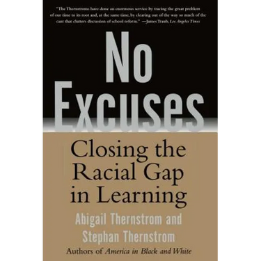 No Excuses: Closing the Racial Gap in Learning