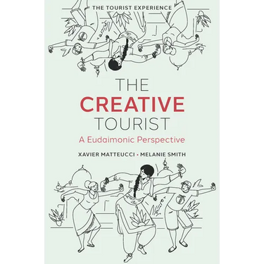 The Creative Tourist: A Eudaimonic Perspective