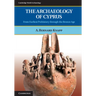 The Archaeology of Cyprus