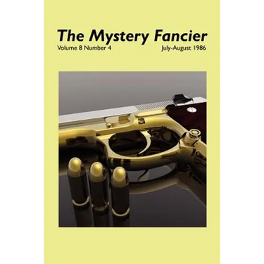 The Mystery Fancier (Vol. 8 No. 4) July-August 1986