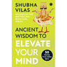 Ancient Wisdom to Elevate Your Mind: 50 Stories From Indian Epics