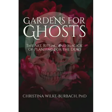 Gardens for Ghosts