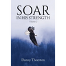 Soar in His Strength, Volume 2