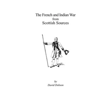 French and Indian War from Scottish Sources