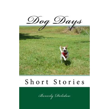 Dog Days: Short Stories