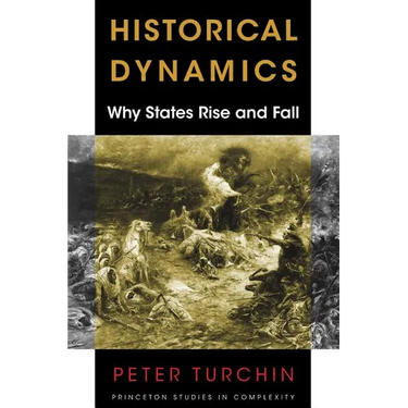 Historical Dynamics: Why States Rise and Fall