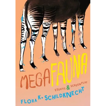 Megafauna: Stories and Screenplay