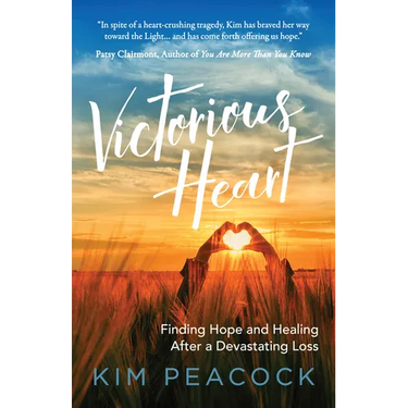 Victorious Heart: Finding Hope and Healing After a Devastating Loss