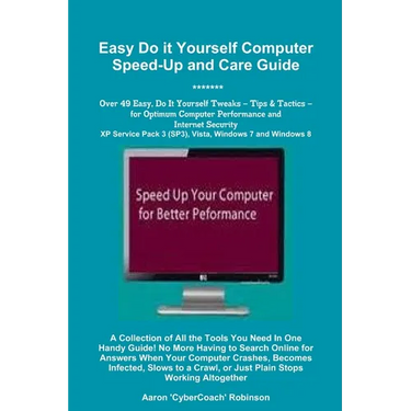 Easy Do It Yourself Computer Speed-Up & Care Guide!
