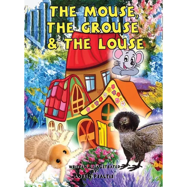 The Mouse, The Grouse & The Louse