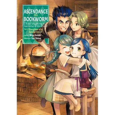 Ascendance of a Bookworm: Part 1 Volume 3 (Light Novel)