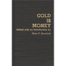 Gold Is Money