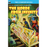 The Horde From Infinity, The & Day the Earth Froze