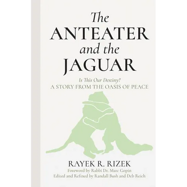 The Anteater and the Jaguar: Is This Our Destiny? a Story from the Oasis of Peace