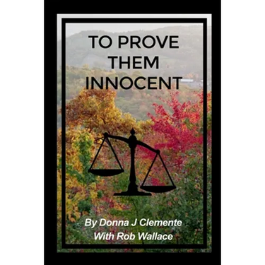 To Prove Them Innocent