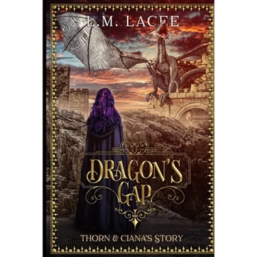 Dragon's Gap: Thorn & Ciana's Story