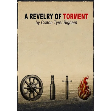 A Revelry of Torment: Second Edition