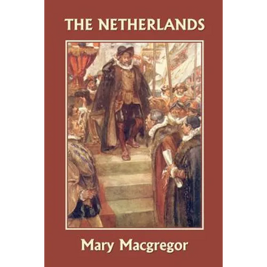 The Netherlands (Yesterday's Classics)