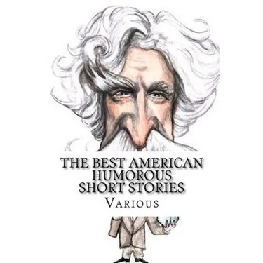 The Best American Humorous Short Stories