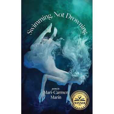 Swimming, Not Drowning: Poems