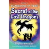 Secret of the Lost Dragons, Guardians of Time Book 2