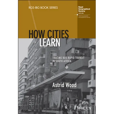 How Cities Learn: Tracing Bus Rapid Transit in South Africa