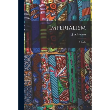 Imperialism: A Study